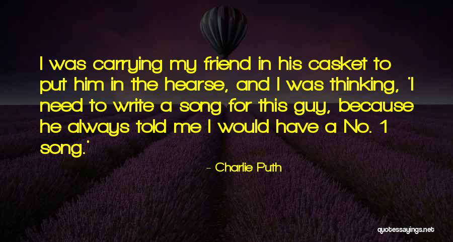 Scuttlebutt Brewery Quotes By Charlie Puth Scuttlebutt Brewery Quotes By Charlie Puth