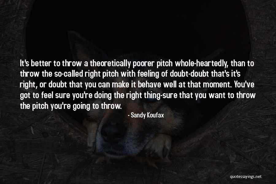 Scuttler Quotes By Sandy Koufax Scuttler Quotes By Sandy Koufax