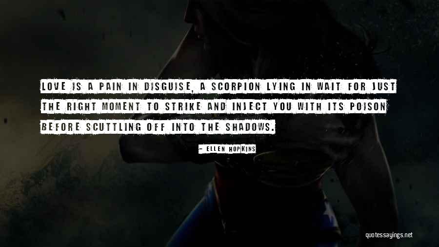 Scuttling Quotes By Ellen Hopkins Scuttling Quotes By Ellen Hopkins