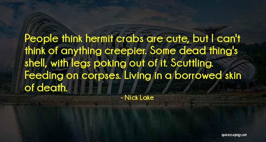 Scuttling Quotes By Nick Lake Scuttling Quotes By Nick Lake