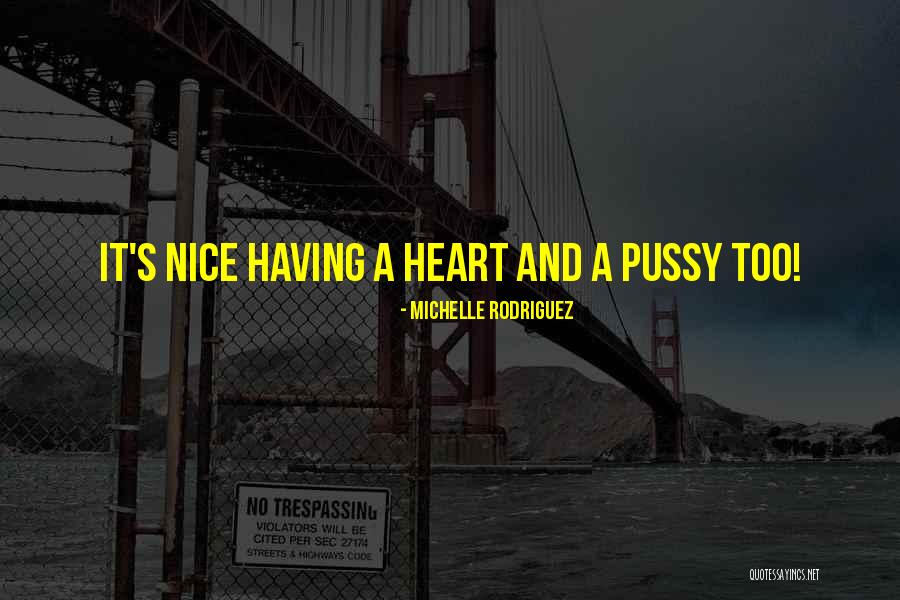 Scuza Ma Quotes By Michelle Rodriguez Scuza Ma Quotes By Michelle Rodriguez