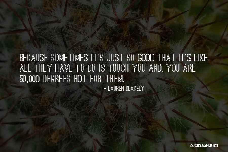Scuze One Hour Quotes By Lauren Blakely Scuze One Hour Quotes By Lauren Blakely