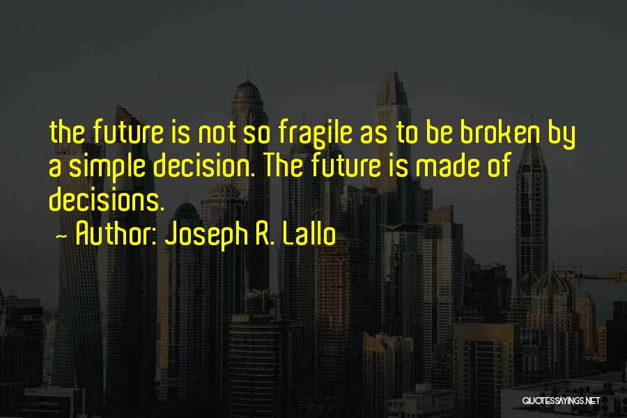 Scyler Borglum Quotes By Joseph R. Lallo