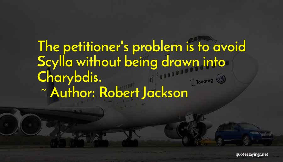 Scylla And Charybdis Quotes By Robert Jackson