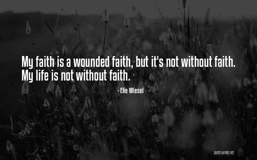 Scyth Quotes By Elie Wiesel