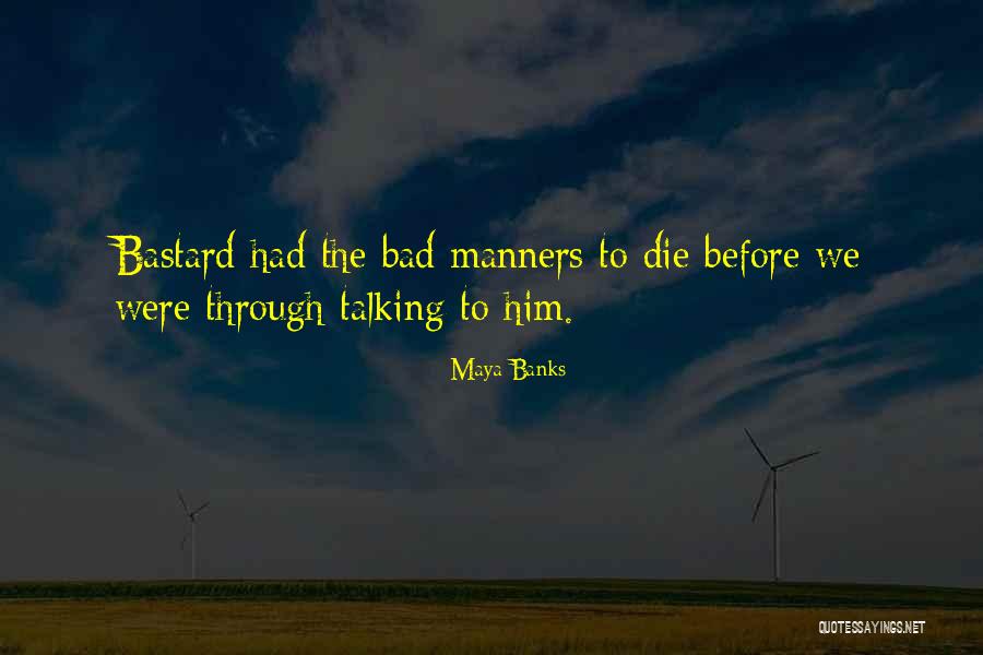 Scythed In A Sentence Quotes By Maya Banks Scythed In A Sentence Quotes By Maya Banks