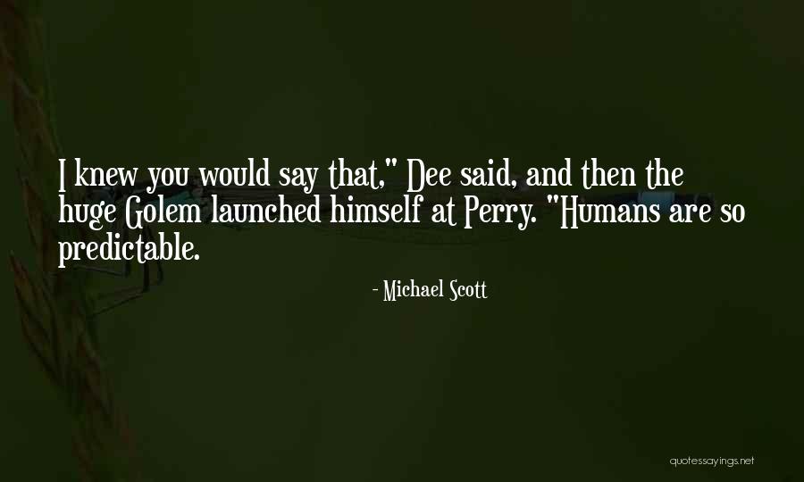 Sderot Hayovel Quotes By Michael Scott Sderot Hayovel Quotes By Michael Scott