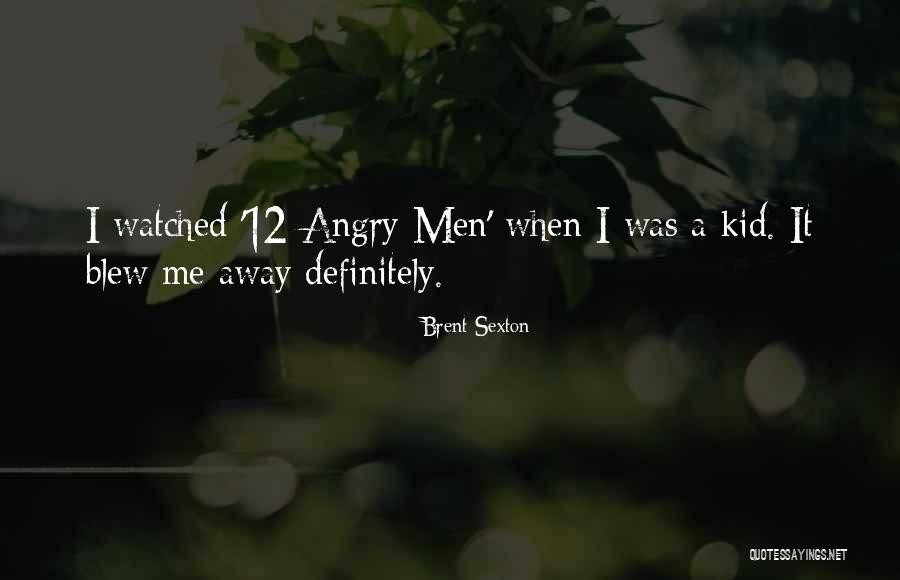 Sdzg Quotes By Brent Sexton Sdzg Quotes By Brent Sexton
