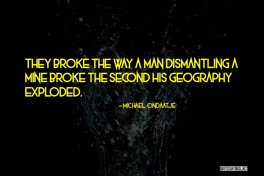 Se Humilde Quotes By Michael Ondaatje Se Humilde Quotes By Michael Ondaatje