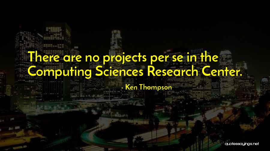 Se Y Quotes By Ken Thompson Se Y Quotes By Ken Thompson