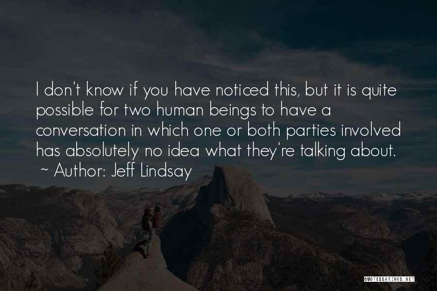 Se7en Book Quotes By Jeff Lindsay