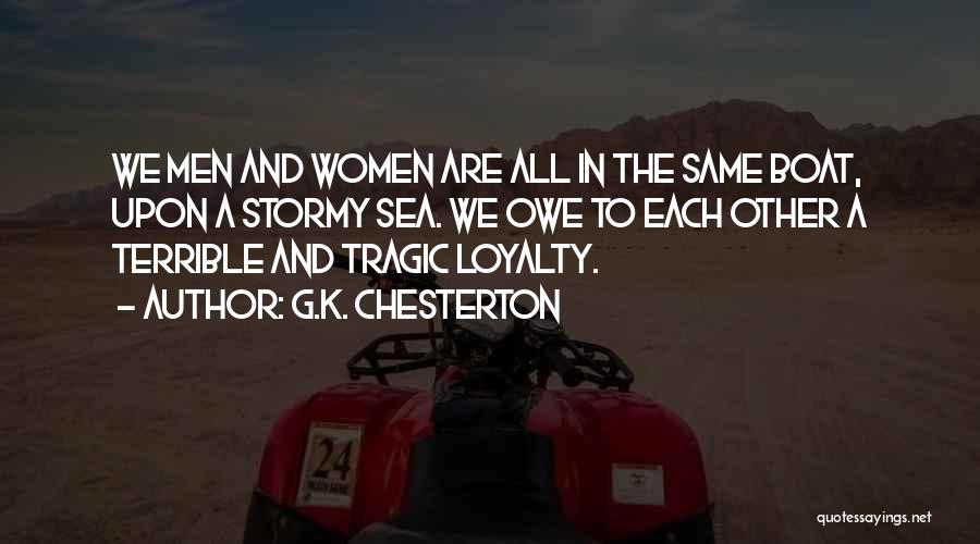 Sea And Boat Quotes By G.K. Chesterton