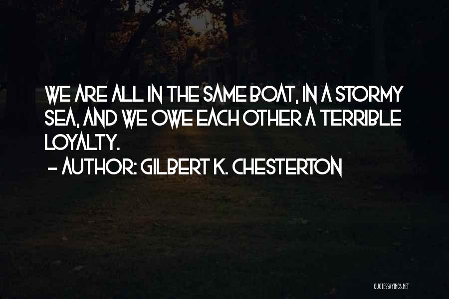 Sea And Boat Quotes By Gilbert K. Chesterton