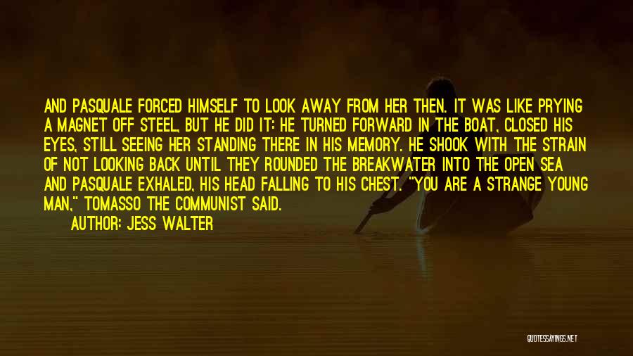 Sea And Boat Quotes By Jess Walter