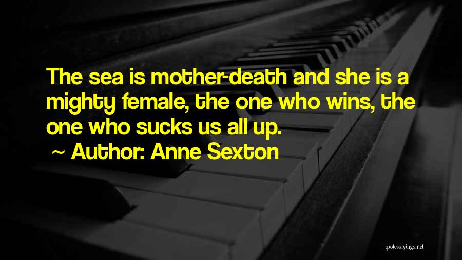 Sea And Death Quotes By Anne Sexton