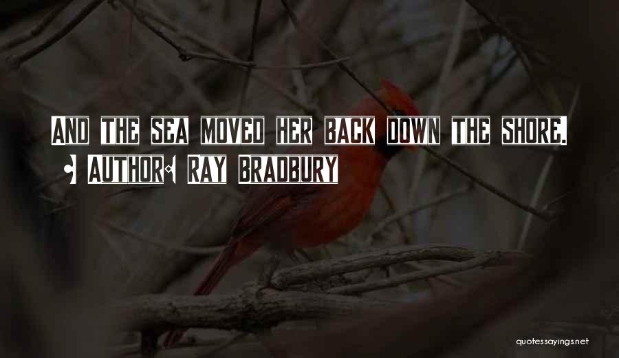 Sea And Death Quotes By Ray Bradbury