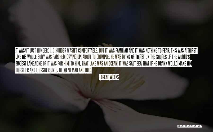 Sea And Dying Quotes By Brent Weeks Sea And Dying Quotes By Brent Weeks