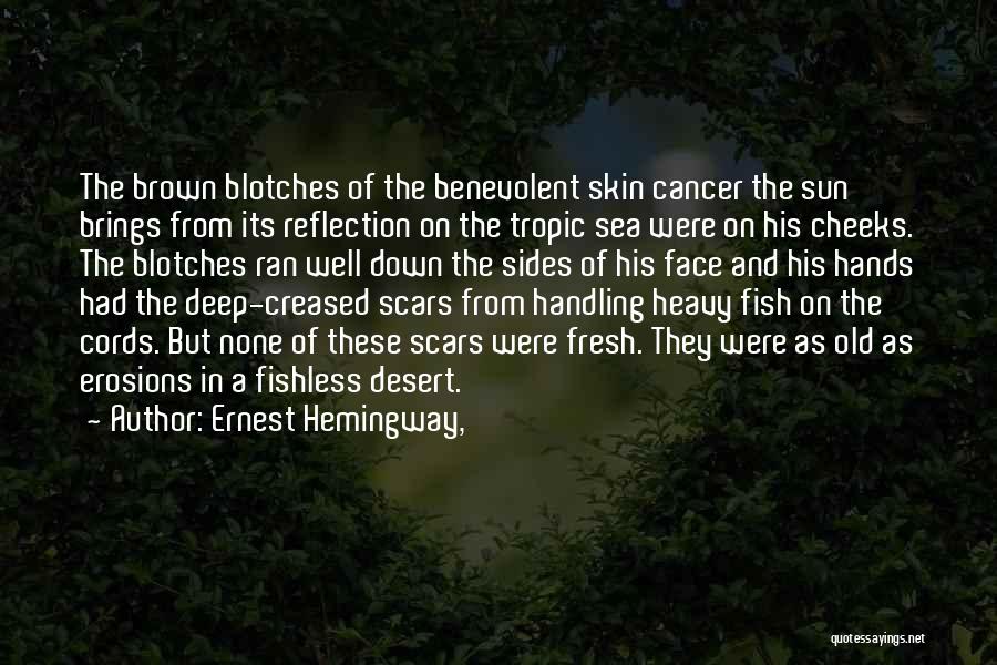 Sea And Fish Quotes By Ernest Hemingway,
