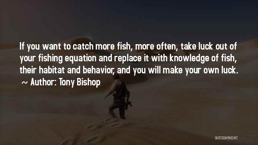 Sea And Fish Quotes By Tony Bishop