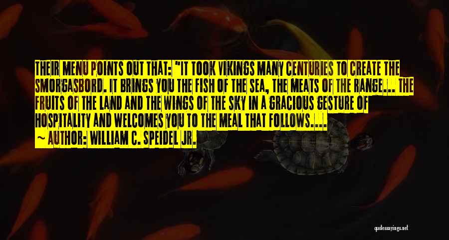 Sea And Fish Quotes By William C. Speidel Jr.