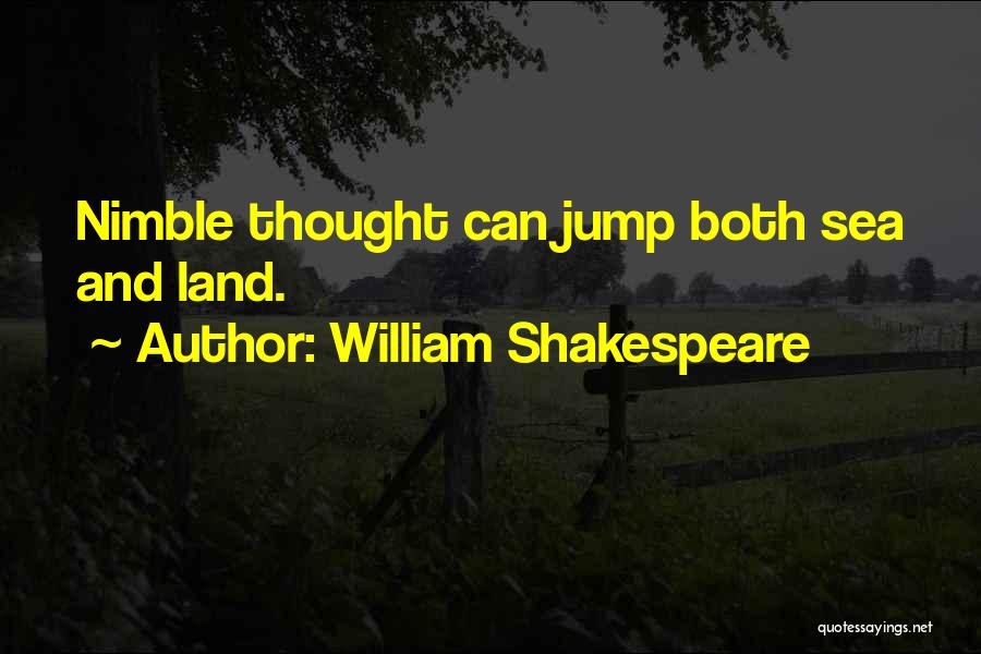 Sea And Land Quotes By William Shakespeare