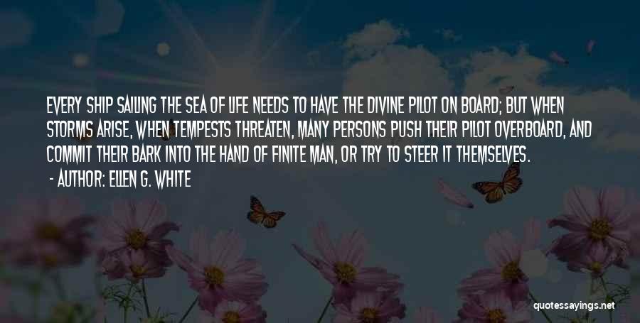 Sea And Man Quotes By Ellen G. White