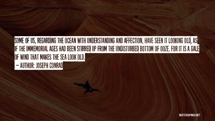 Sea And Ocean Quotes By Joseph Conrad