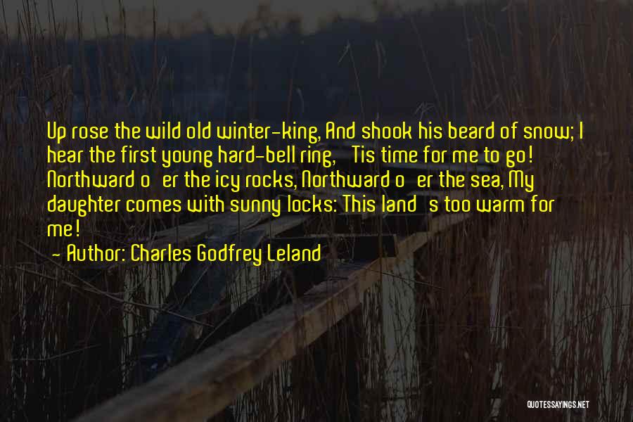 Sea And Rocks Quotes By Charles Godfrey Leland
