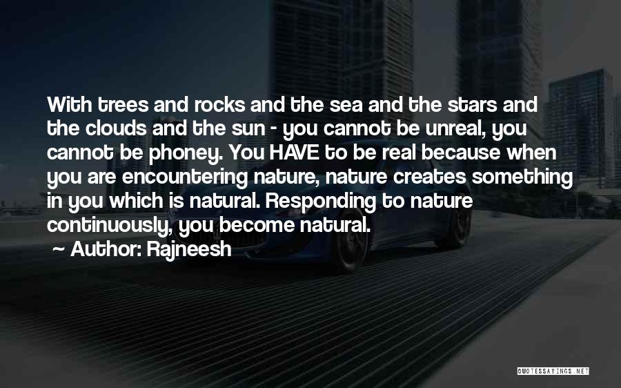 Sea And Rocks Quotes By Rajneesh