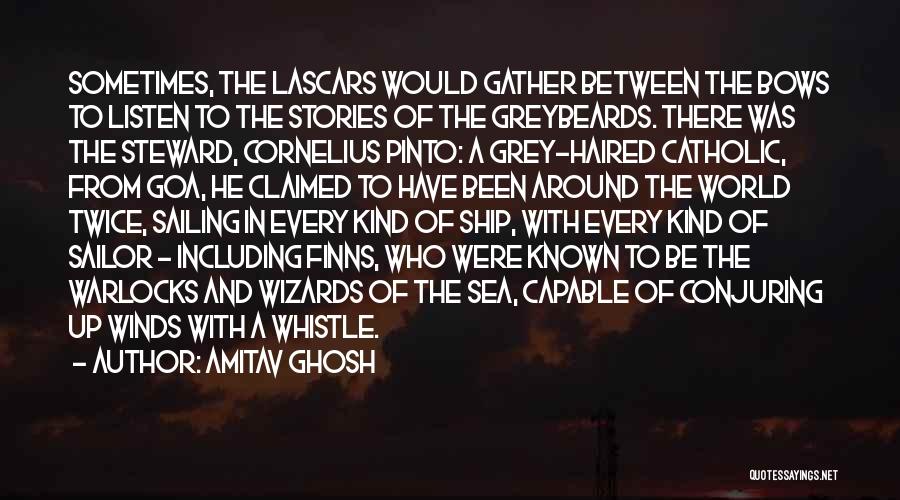 Sea And Ship Quotes By Amitav Ghosh