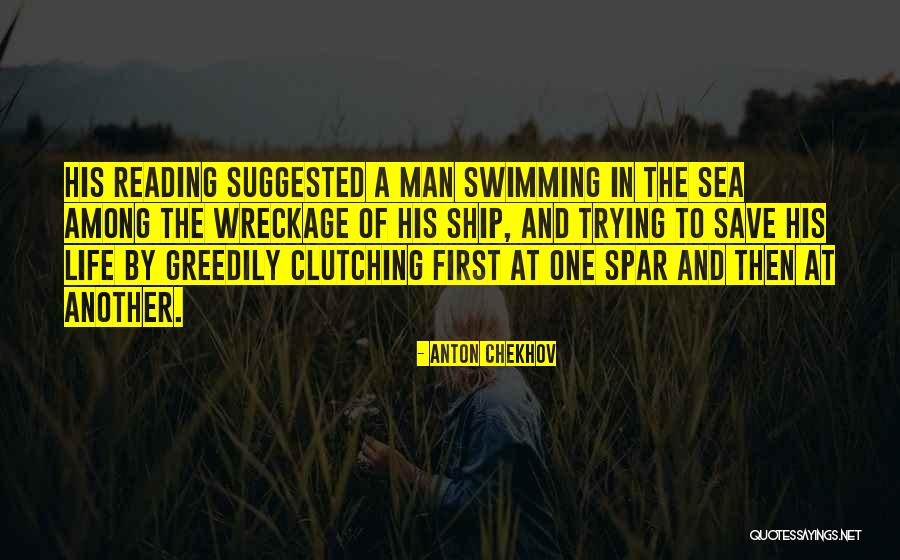 Sea And Ship Quotes By Anton Chekhov Sea And Ship Quotes By Anton Chekhov