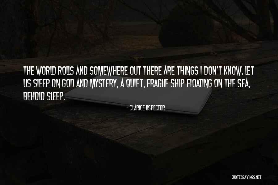 Sea And Ship Quotes By Clarice Lispector Sea And Ship Quotes By Clarice Lispector