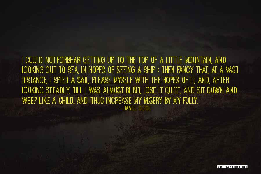 Sea And Ship Quotes By Daniel Defoe Sea And Ship Quotes By Daniel Defoe