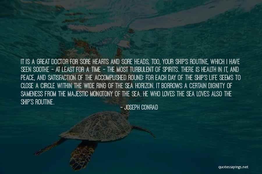 Sea And Ship Quotes By Joseph Conrad Sea And Ship Quotes By Joseph Conrad