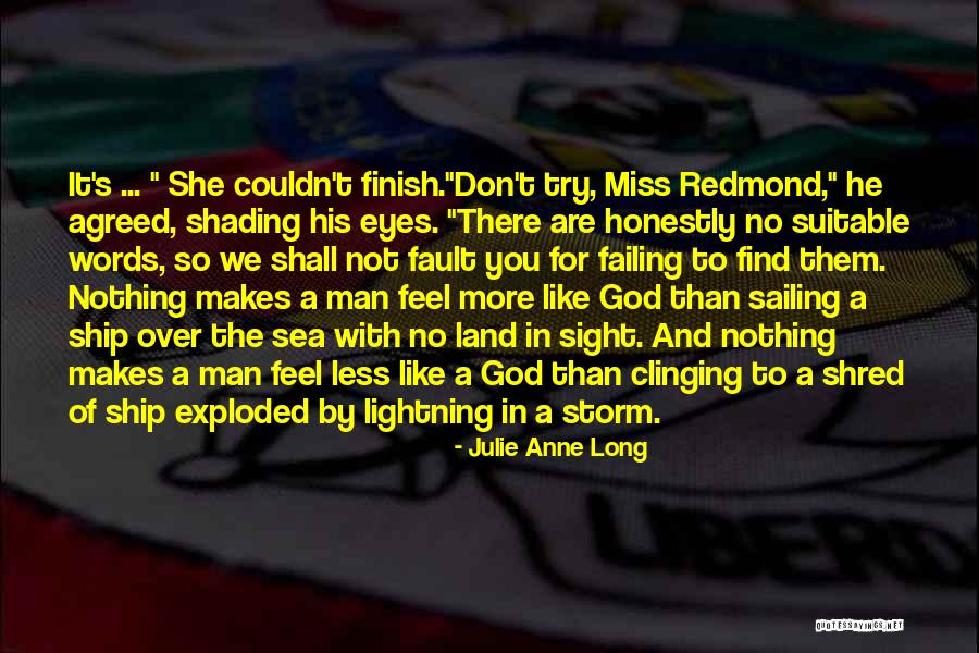 Sea And Ship Quotes By Julie Anne Long Sea And Ship Quotes By Julie Anne Long