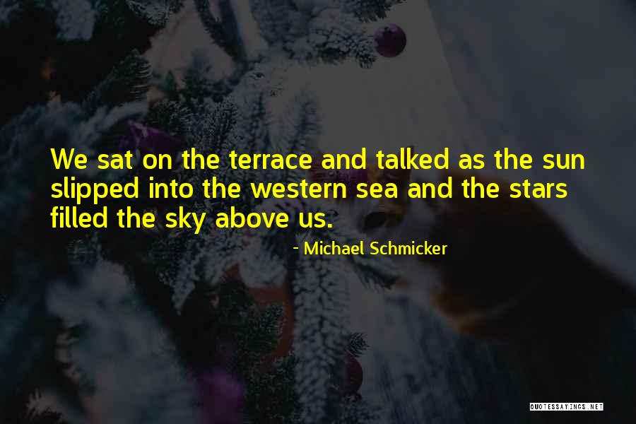 Sea And Sun Quotes By Michael Schmicker