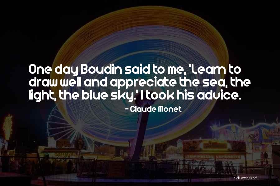 Sea And The Sky Quotes By Claude Monet Sea And The Sky Quotes By Claude Monet