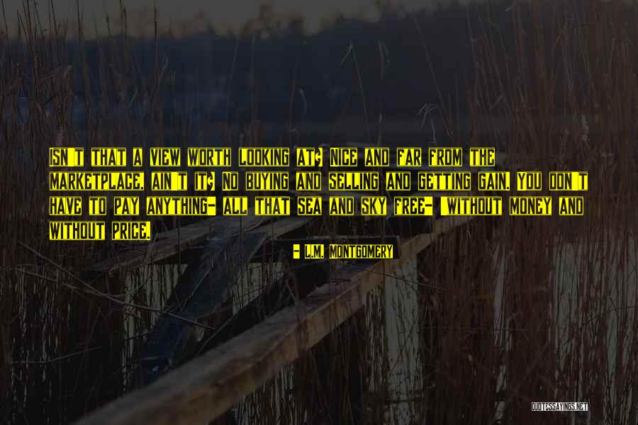 Sea And The Sky Quotes By L.M. Montgomery Sea And The Sky Quotes By L.M. Montgomery