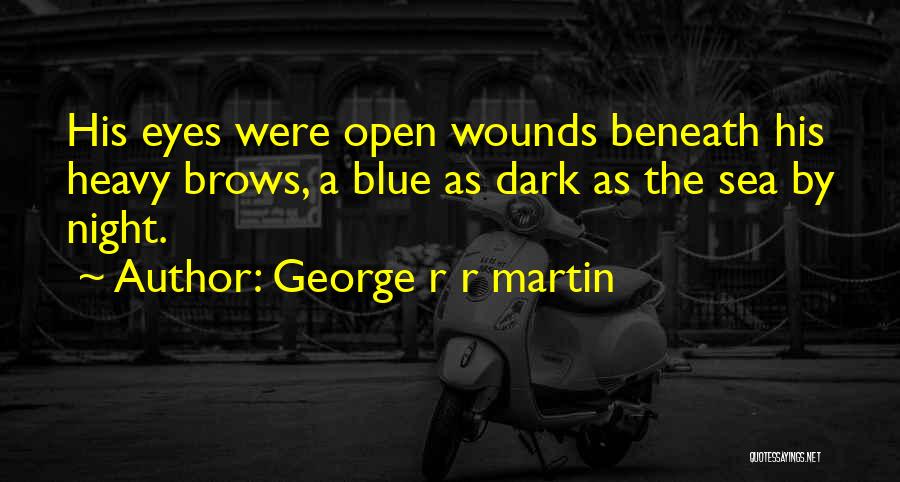 Sea Blue Quotes By George R R Martin