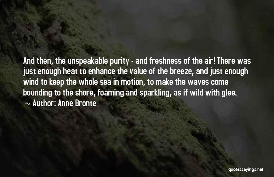 Sea Breeze Quotes By Anne Bronte