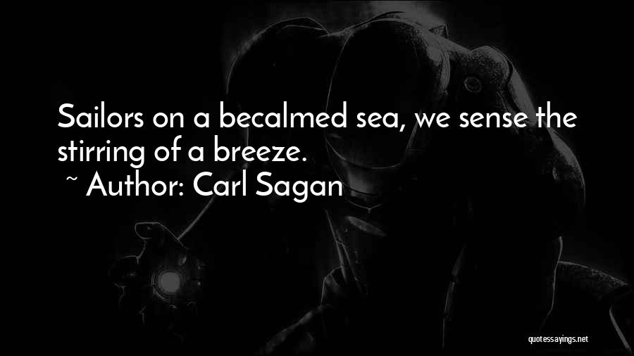 Sea Breeze Quotes By Carl Sagan