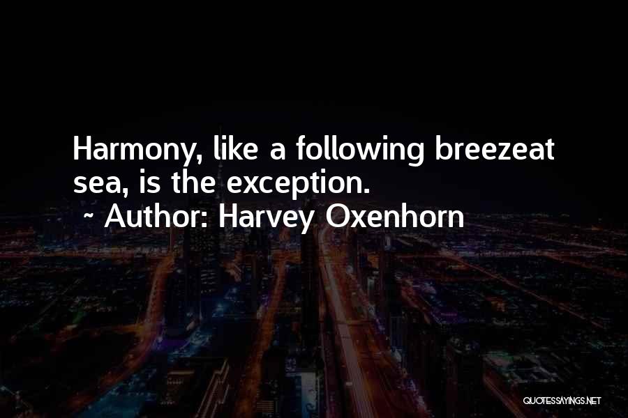 Sea Breeze Quotes By Harvey Oxenhorn