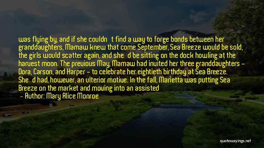 Sea Breeze Quotes By Mary Alice Monroe