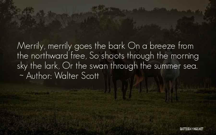 Sea Breeze Quotes By Walter Scott