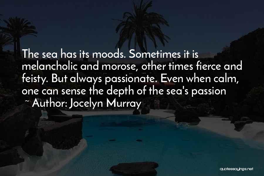 Sea Calm Quotes By Jocelyn Murray