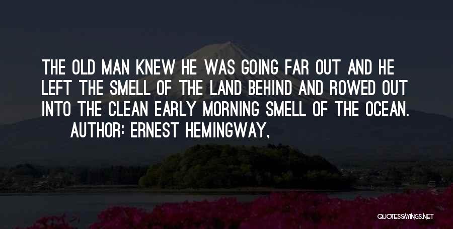 Sea Calmness Quotes By Ernest Hemingway,