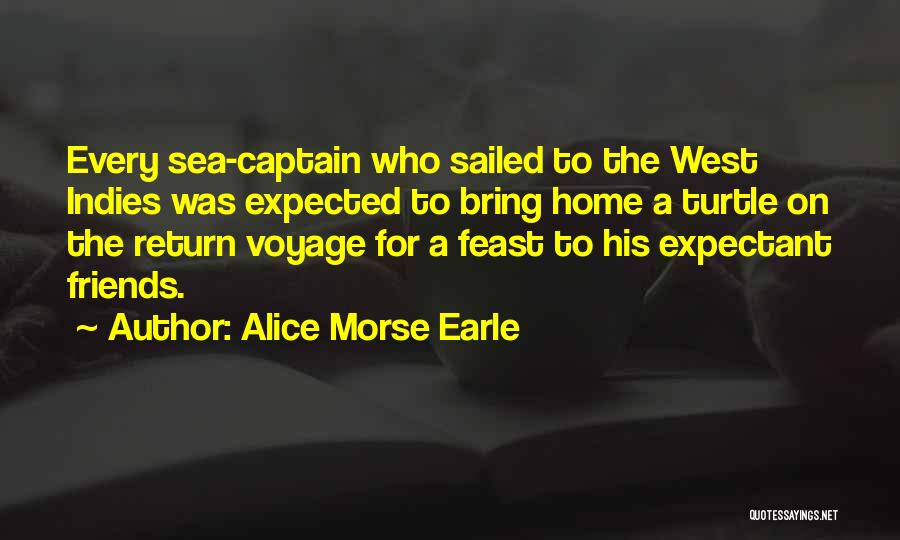 Sea Captain Quotes By Alice Morse Earle