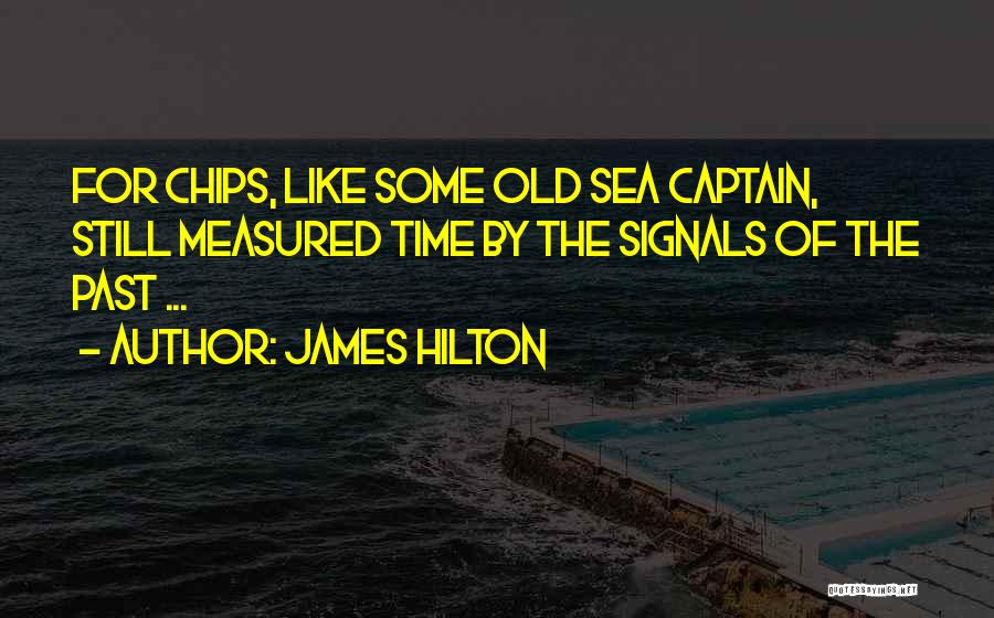 Sea Captain Quotes By James Hilton