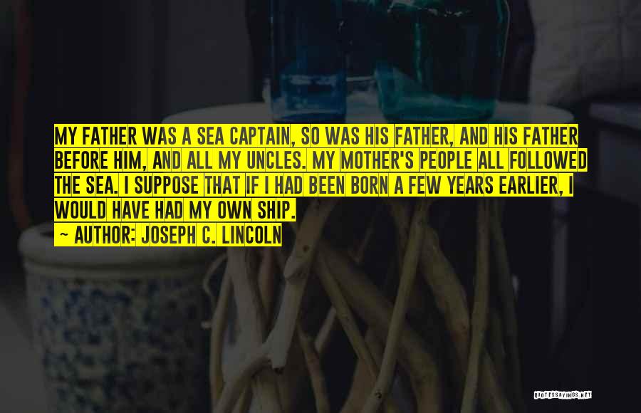 Sea Captain Quotes By Joseph C. Lincoln