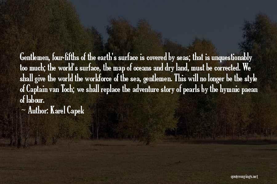 Sea Captain Quotes By Karel Capek